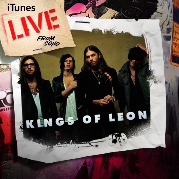 iTunes Live from SoHo - Kings of Leon