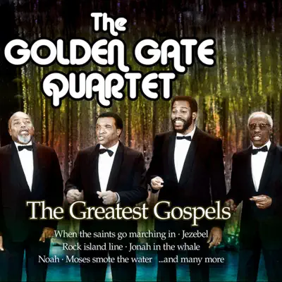 The Greatest Gospels - Golden Gate Quartet