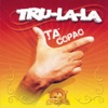 Tru La La - Te Saqué de la Mente
