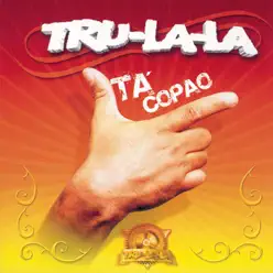 Tá Copao - Tru la la