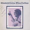 Elizabeth Cotten, Vol. 3: When I'm Gone, 1965