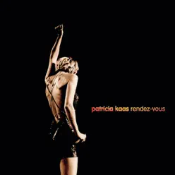 Rendez-vous - Patricia Kaas