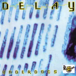 Underdocs - EP - Delay Underdocs - EP - Delay