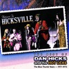 Return to Hicksville - The Best of Dan Hicks and His Hot Licks