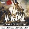 Viva la Vodka: Richard Cheese Live (Deluxe Edition), 2010