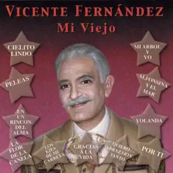 Mi Viejo - Vicente Fernández