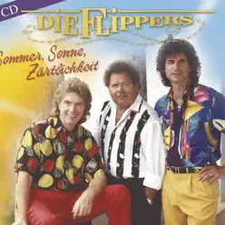 Sommer, Sonne, Zärtlichkeit - Die Flippers