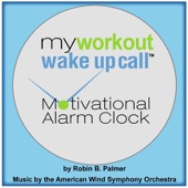 Robin Palmer - My Workout Wake Up Call Motivational Alarm Clock Messages, Tr6, Month2