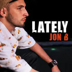 Lately - EP - Jon B