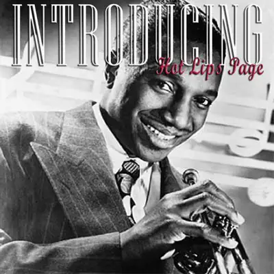 Introducing Hot Lips Page - Hot Lips Page Introducing Hot Lips Page - Hot Lips Page
