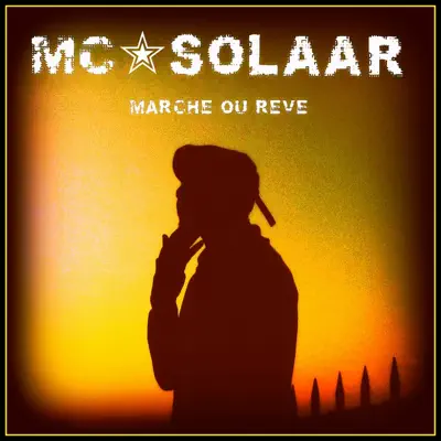 Marche ou rêve - Single - Mc Solaar