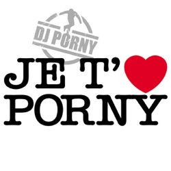 DJ Porny - Je T'aime Porny