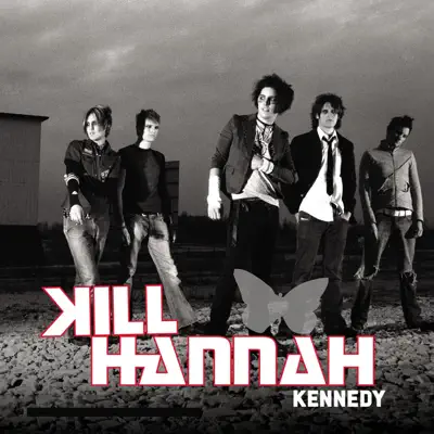 Kennedy - Single - Kill Hannah Kennedy - Single - Kill Hannah