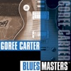 Blues Masters: Goree Carter