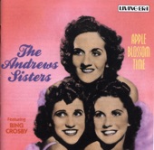 The Andrews Sisters - (I'll Be With You In) Apple Blossom Time