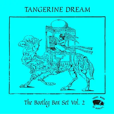 The Bootleg Box Set, Vol. 2 - Tangerine Dream