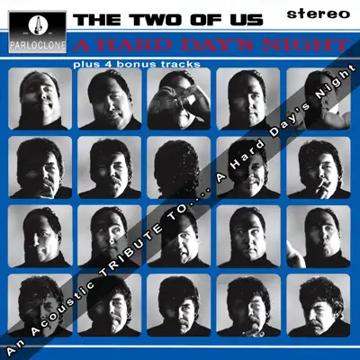 A Hard Day's Night (Plus 4 Bonus Tracks) An Acoustic Tribute to the Beatles - The Two of Us