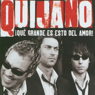 ¡Qué Grande Es Esto del Amor! - Café Quijano