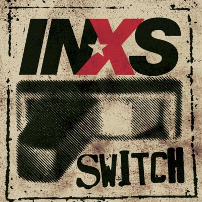 Switch - Inxs