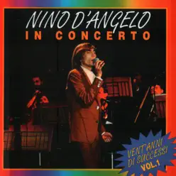 Nino D'Angelo in Concerto, Vol. 1 - Nino D'Angelo