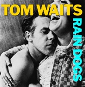 Tom Waits - Downtown train/...