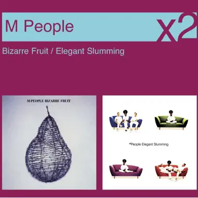 Bizarre Fruit / Elegant Slumming - M People