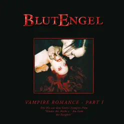 Vampire Romance, Pt. 1 - Blutengel