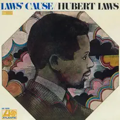 Law's Cause - Hubert Laws Law's Cause - Hubert Laws