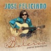 José Feliciano - Que Sera (Che Sara)