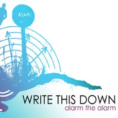 Alarm the Alarm EP by Write This Down album reviews, ratings, credits