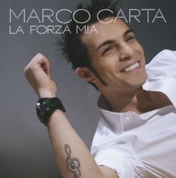 Marco Carta - La Forza Mia