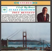 Tony Bennett - I Left My Heart in San Francisco