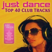 Just Dance 2011 - Top 40 Club Electro & House Tracks artwork