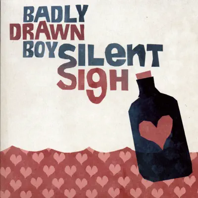 Silent Sigh - EP - Badly Drawn Boy