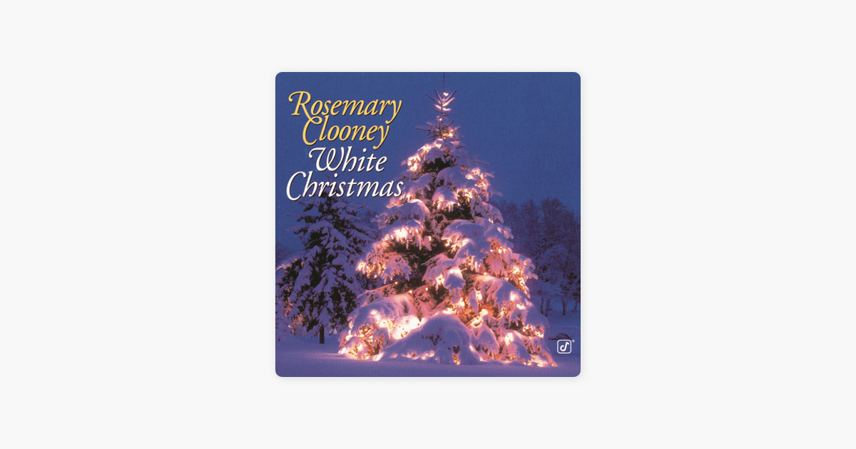 white christmas by rosemary clooney on apple music white christmas by rosemary clooney on apple music