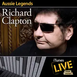 iTunes Live from Sydney: Aussie Legends - EP - Richard Clapton