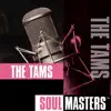 Soul Masters: The Tams (Re-Recorded Versions) album lyrics, reviews, download