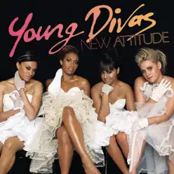 New Attitude - Young Divas New Attitude - Young Divas