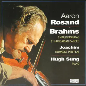 Brahms & Joachim: Violin Works by Aaron Rosand & Hugh Sung album reviews, ratings, credits