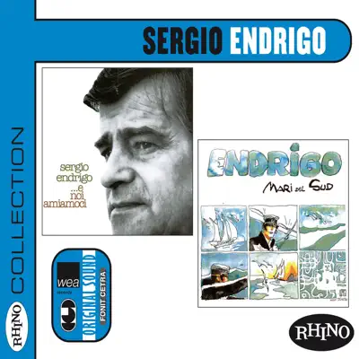 Collection: Sergio Endrigo [E noi amiamoci / Mari del Sud] - Sérgio Endrigo