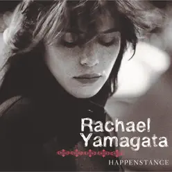 Happenstance (Deluxe Version) - Rachael Yamagata