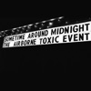 The Airborne Toxic Event - Sometime Around Midnight
