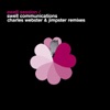 Swell Communications (Charles Webster & Jimpster Remixes) - EP