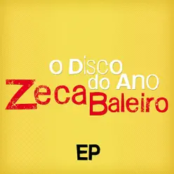 Zeca Baleiro - O Disco do Ano - EP - Zeca Baleiro