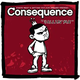 ladda ner album Consequence - Callin Me