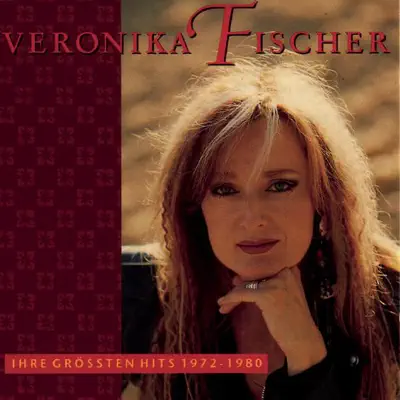 Ihre größten Hits - Veronika Fischer Ihre größten Hits - Veronika Fischer