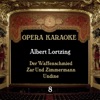 Opera Karaoke, Volume 8 (Albert Lortzing)