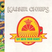 Kaiser Chiefs - Never Miss A Beat