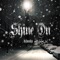 Shine On (feat. B.I.G.JOE) - dj honda lyrics
