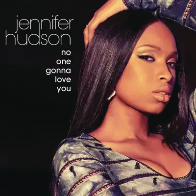 No One Gonna Love You - Single - Jennifer Hudson